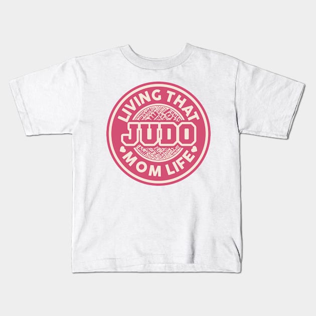 Living that judo mom life Kids T-Shirt by SerenityByAlex